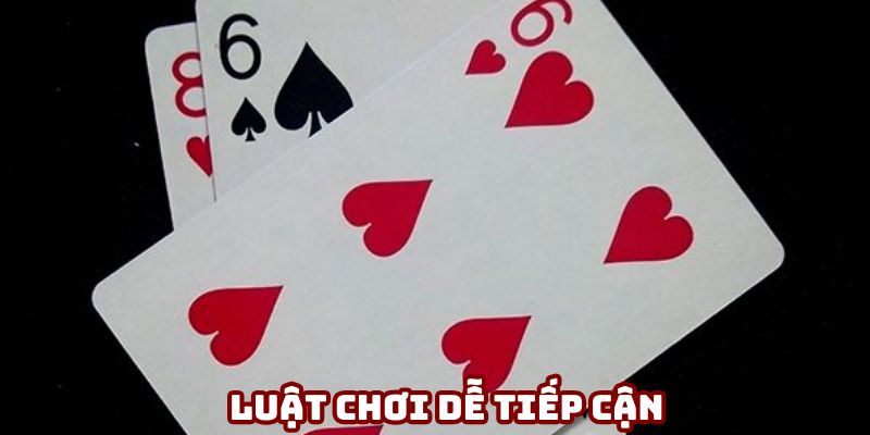Luật chơi dễ tiếp cận với mọi người