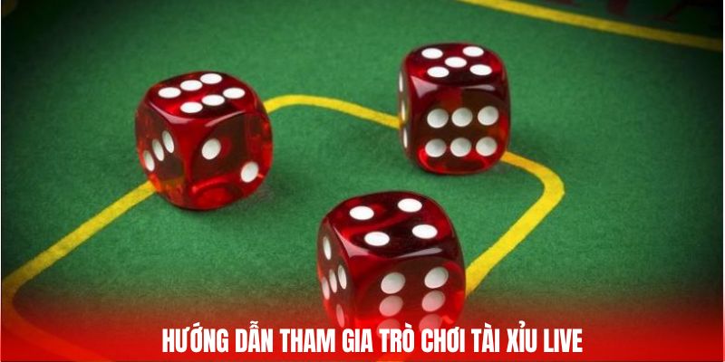Hướng dẫn tham gia trò chơi tài xỉu live